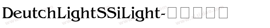 Deutch Light SSi Light字体转换